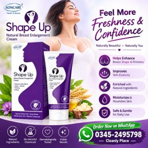 Shape Up Breast Enlargement Cream Price In Pakistan