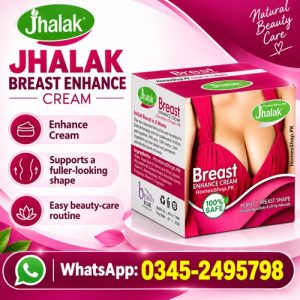 Jhalak Breast Enhancement Cream Price In Pakistan